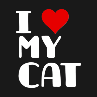 i love my cat , cat lover T-Shirt