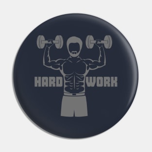 Hard Work And Fitness Pin