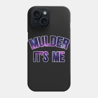 Mulder It's Me Cosmic Phone Case