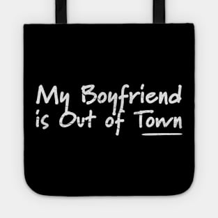 My-Boyfriend-is-Out-of-Town Tote