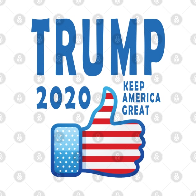 Trump 2020 Keep America Great by qrotero