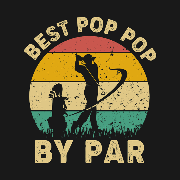 Vintage Best Pop Pop By Par Funny Golfing Golf Player Gift by Tun Clothing