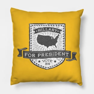 Vote Hillary for President 2016 Pillow