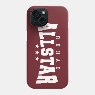 Rehab All Star Phone Case