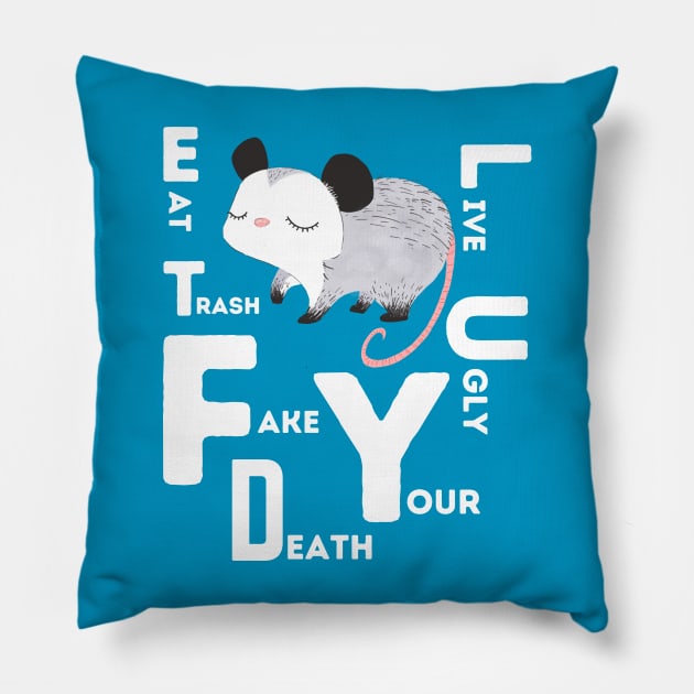 Live Ugly Fake Your Death - Funny  Possum Pillow by Syntax Wear