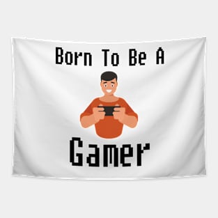 Born To Be A Gamer Tapestry