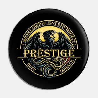 Prestige Worldwide: Unleash Global Greatness T-Shirt Pin