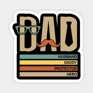 Dad, husband, daddy, protector, hero Magnet