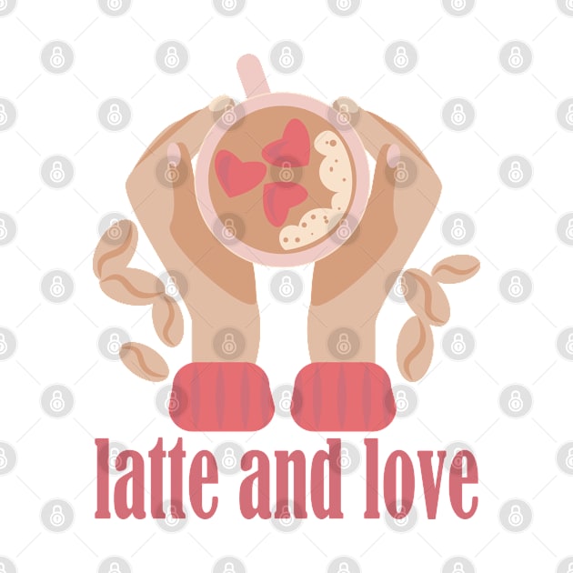 Latte and love cup, hands and coffee quote by Cute-Design