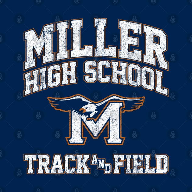Miller High School Track & Field - Crush by huckblade