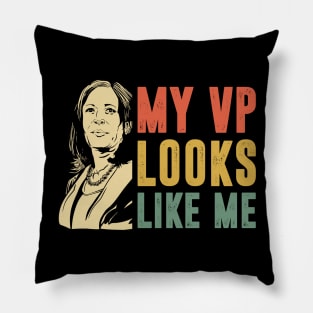 My VP Looks Like Me Kamala Harris Pillow