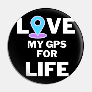 "Love: My GPS for Life | Valentine's Day Expedition Tee" Pin