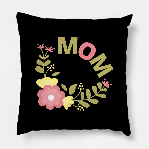 Mom - Colorful Flowers Pillow by SpHu24