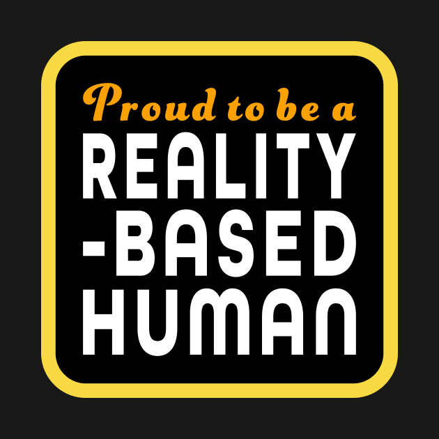 Reality-Based Human by NeddyBetty