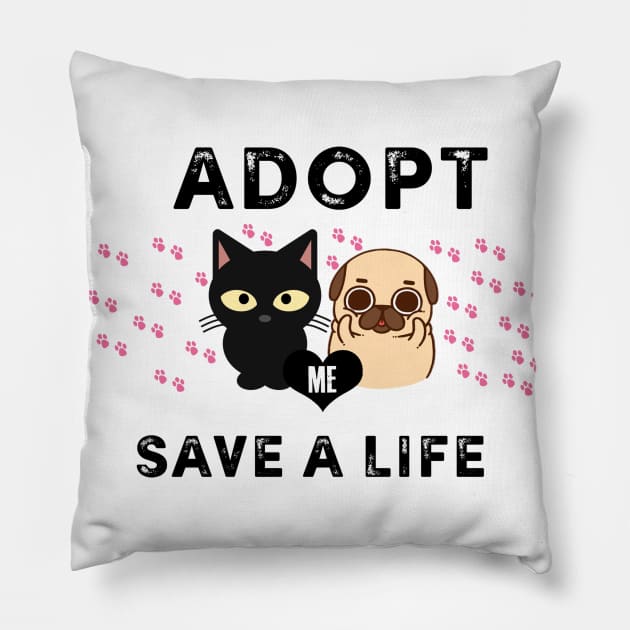 Adopt Save A Life - Dog Lovers Dogs - Cat Cats Pillow by fromherotozero