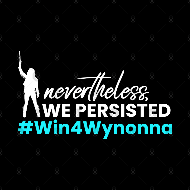 #Win4Wynonna - Nevertheless WE Persisted - Win for Wynonna Earp by viking_elf