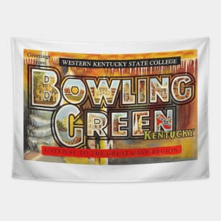 Greetings from Bowling Green, Kentucky - Vintage Large Letter Postcard Tapestry