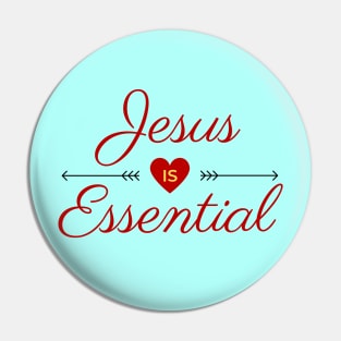 Jesus Is Essential | Christian Saying Pin