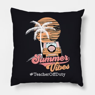 Hello Summer Vibes Teacher Off Duty Vacay Beach Vacation Pillow