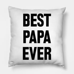 Best Papa Ever Pillow