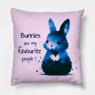 cute rabbit, "bunnies are my favourite people" quote, water colour, pink Pillow