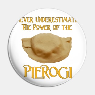 Never Underestimate the Power of the Pierogi Pin