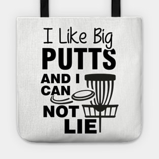 I Like Big Putts and I Cannot Lie Tote