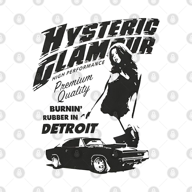 Hysteric Glamour - Burnin' rubber in Detroit by CosmicAngerDesign