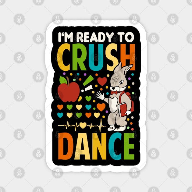 I'm Ready To Crush Dance Magnet by Tesszero