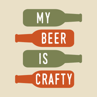 My Beer Is Crafty T-Shirt