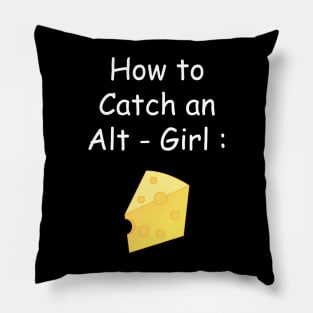 How to Catch an Alt Girl Pillow