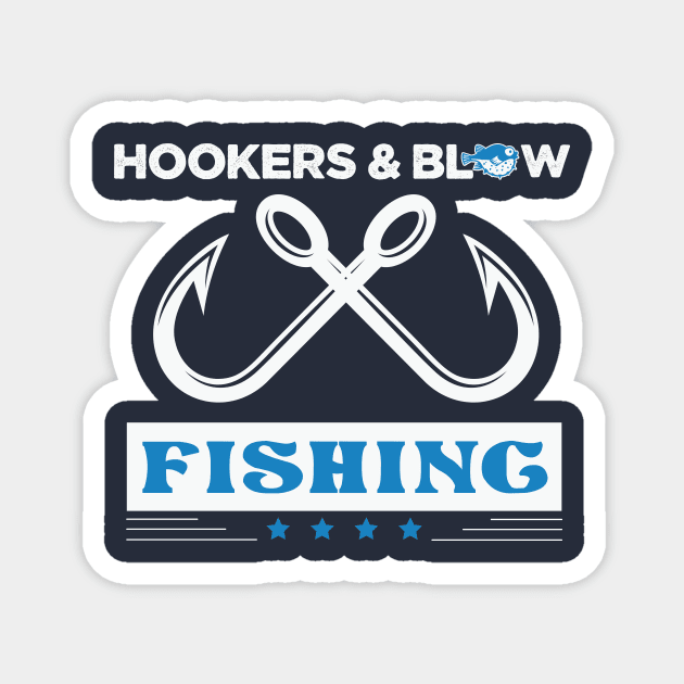 Hookers & Blow Fishing Magnet by AdultSh*t