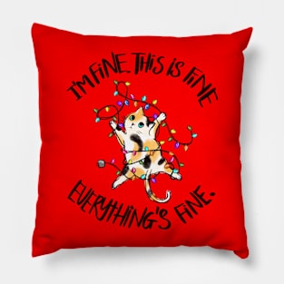 I'm Fine. This is Fine. Everything is Fine Pillow