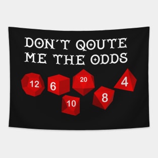 Don't Quote Me the Odds Dice Tapestry