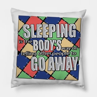 Sleeping GO AWAY Pillow