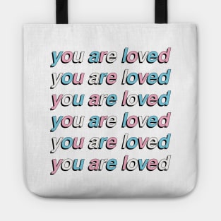 You Are Loved - Transgender Pride Flag Tote