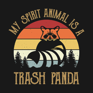 My Spirit Animal Is A Trash Panda Raccoon Lover T-Shirt