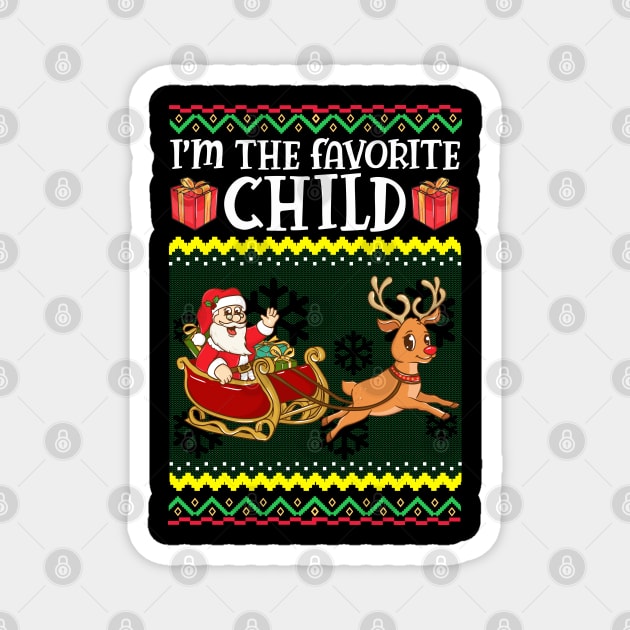 Ugly Christmas Sweatshirt. I'm the favorite child. Magnet by KsuAnn