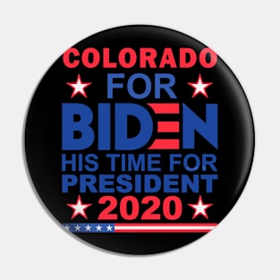 Colorado For BIDEN His Time For President 2020 Shirt Pin