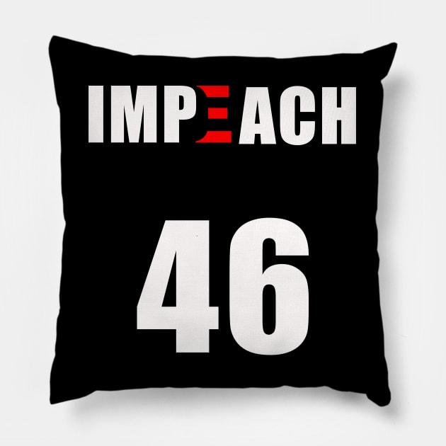 IMPEACH 46 Funny Anti Biden Political Statement Pillow by PsychoDynamics