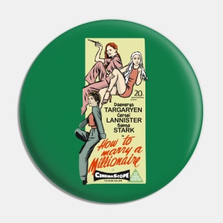 How to Marry a Millionaire Pin