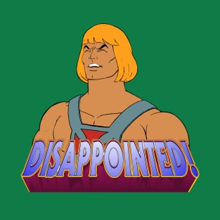 Disappointed Eternian T-Shirt