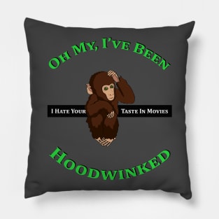 Hoodwinked Pillow