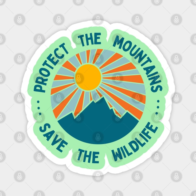 Protect the Mountains Save the Wildlife Dark Magnet by High Altitude