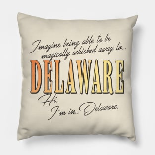 Wayne's World -- Hi, I'm In Delaware. Pillow