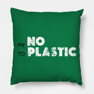 say no to plastic earth day 2024 Pillow