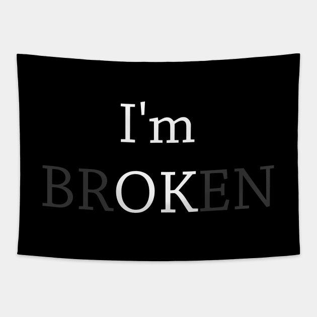 I Am Broken Tapestry by valentinahramov