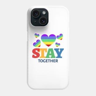 Stay together Phone Case