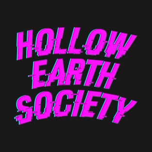 Hollow Earth Society.  Hollow Earth Society For Men Women. Hollow Earth Conspiracy Theory. T-Shirt