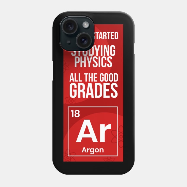 Physics Student Gift Psysician Graduation Physics Phone Case by PomegranatePower